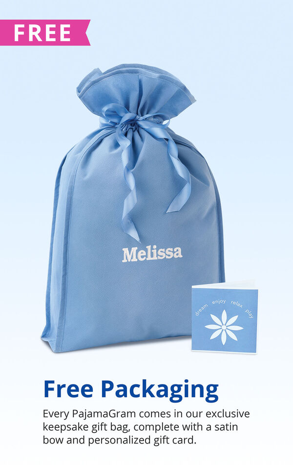 Picture of Free Packaging with the following copy: Every PajamaGram comes in our exclusive keepsake gift bag, complete with a satin bow and personalized gift card image number 4