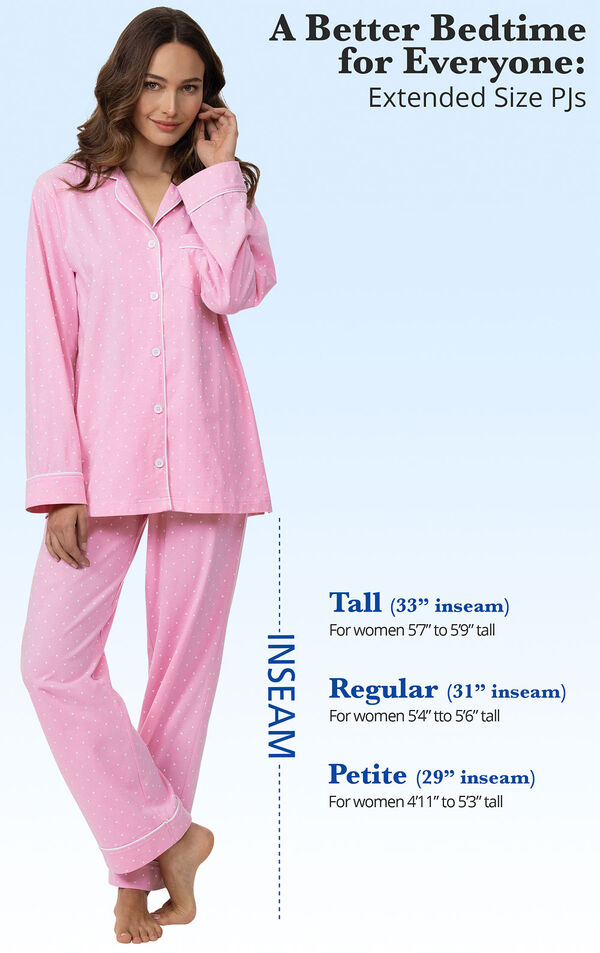 A Better Bedtime for Everyone - Extended Size PJs. Tall PJs: 33' inseam for women 5'7 to 5'9 tall. Regular PJs: 31' inseam. For women 5'4 to 5'6 tall. Petite PJs: 29' inseam. For women 4'22 to 5'3 tall. image number 8