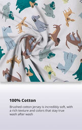 Dog print fabric with the following copy: Brushed 100% cotton jersey is incredibly soft, with a rich texture and colors that stay true wash after wash image number 3