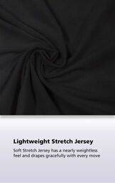 Solid Black Naturally Nude Fabric swatch with the following copy: Soft Stretch Jersey has a nearly weightless feel and drapes gracefully with every move. image number 4